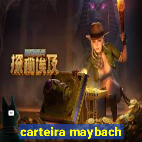 carteira maybach